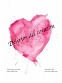 Delirios Del Corazón (eBook, ePUB)