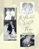 It Started With A Kiss (eBook, ePUB)