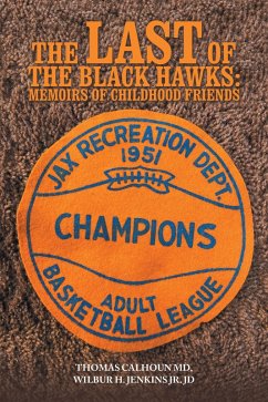 Cover The Last of the Black Hawks: Memoirs of Childhood Friends (eBook, ePUB)