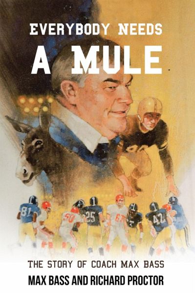 Everybody Needs a Mule (eBook, ePUB)