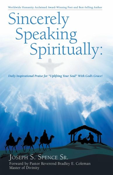 Sincerely Speaking Spiritually (eBook, ePUB) Sincerely Speaking Spiritually (eBook, ePUB)