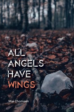 All Angels Have Wings (eBook, ePUB) - Thomsen, Mai