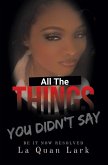 All the Things You Didn't Say (eBook, ePUB)