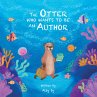 The Otter Who Wants to Be an Author... - Bild 1