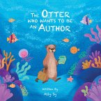 The Otter Who Wants to Be an Author (eBook, ePUB)