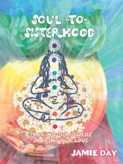 Soul to Sisterhood (eBook, ePUB) - Day, Jamie