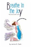 Breathe In the Joy (eBook, ePUB)