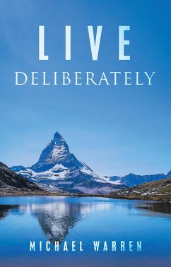 Live Deliberately (eBook, ePUB) - Warren, Michael