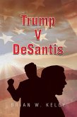 Trump V Desantis (eBook, ePUB)