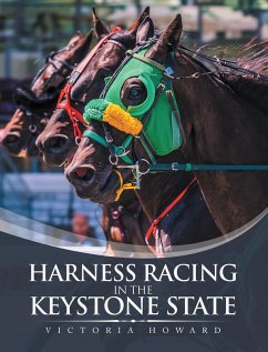 Harness Racing in the Keystone State (eBook, ePUB)
