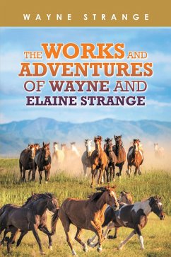 Cover The Works and Adventures of Wayne and Elaine Strange (eBook, ePUB)
