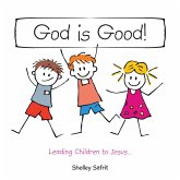 God Is Good! (eBook, ePUB) God Is Good! (eBook, ePUB)