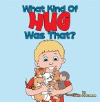 What Kind of Hug Was That? (eBook, ePUB)