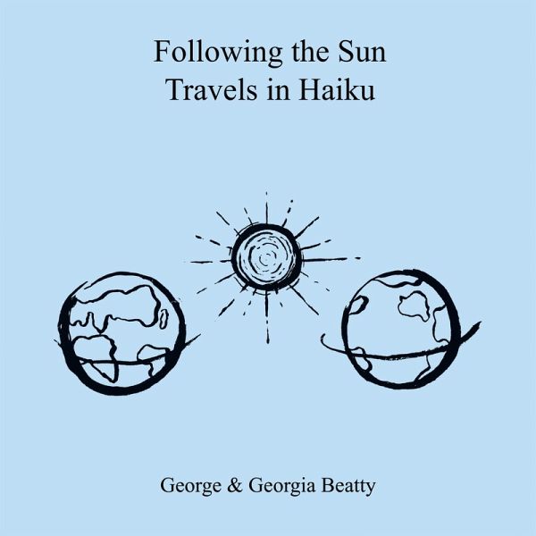 Following the Sun Travels in Haiku (eBook, ePUB) Following the Sun Travels in Haiku (eBook, ePUB)