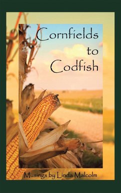 Cornfields to Codfish (eBook, ePUB)