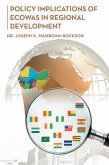 Policy Implications of Ecowas in Regional Development (eBook, ePUB)