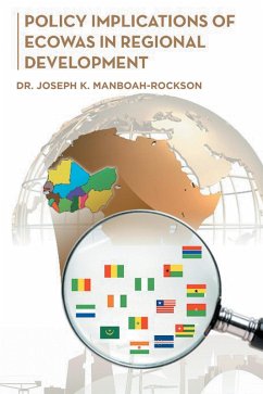 Policy Implications of Ecowas in Regional Development (eBook, ePUB) - Manboah-Rockson, Joseph K.
