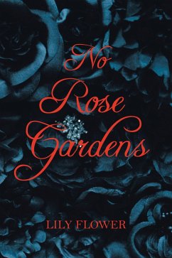 Cover No Rose Gardens (eBook, ePUB)