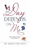 My Day Depends on Me (eBook, ePUB)