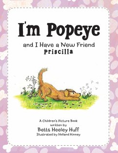 I'm Popeye and I Have a New Friend (eBook, ePUB) - Huff, Betts Heeley