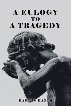 Cover A Eulogy to a Tragedy (eBook, ePUB)