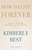How to Live Forever (eBook, ePUB)