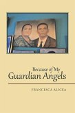 Because of My Guardian Angels (eBook, ePUB)