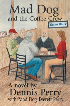 Mad Dog and the Coffee Crew (eBook, ePUB) - Perry, Dennis