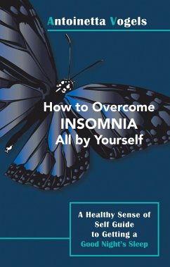 Cover How to Overcome Insomnia All by Yourself (eBook, ePUB)