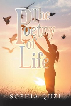 The Poetry of Life (eBook, ePUB) - Quzi, Sophia