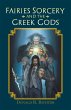 Fairies Sorcery and the Greek Gods... - Bild 1