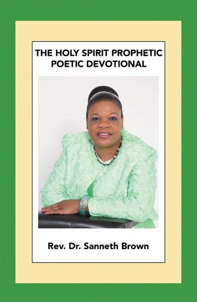 The Holy Spirit Prophetic Poetic Devotional (eBook, ePUB) The Holy Spirit Prophetic Poetic Devotional (eBook, ePUB)