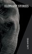 Elephant Stories (eBook, ePUB) - Bild 1