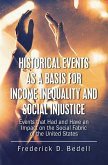 Historical Events as a Basis for Income Inequality and Social Injustice (eBook, ePUB)