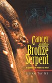 Cancer and the Bronze Serpent (eBook, ePUB)