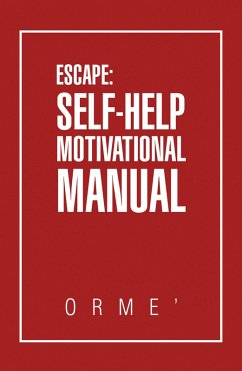 Cover Escape: Self-Help Motivational Manual (eBook, ePUB)