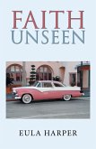 Faith Unseen (eBook, ePUB)
