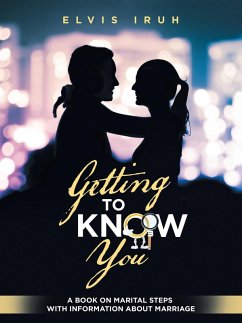 Getting to Know You (eBook, ePUB) - Iruh, Elvis