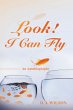 Look! I Can Fly (eBook, ePUB) - Bild 1