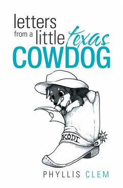 Letters from a Little Texas Cowdog (eBook, ePUB) - Clem, Phyllis