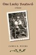 One Lucky Bastard: a Memoir (eBook,... - Bild 1