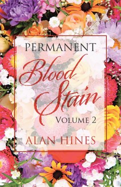 Permanent Blood Stain (eBook, ePUB) - Hines, Alan