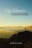 My Memoirs - in God We Do Best (eBook, ePUB)