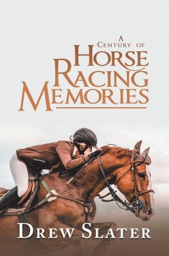 A Century of Horse Racing Memories (eBook, ePUB)