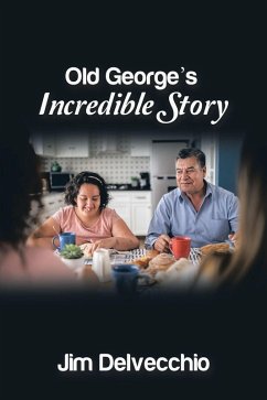 Cover Old George's Incredible Story (eBook, ePUB)