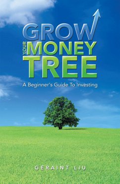 Grow Your Money Tree (eBook, ePUB) - Liu, Geraint