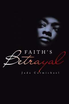 Faith's Betrayal (eBook, ePUB) - Carmichael, Jada