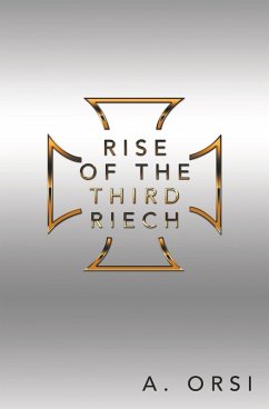 Rise of the Third Riech (eBook, ePUB) - Orsi, A.