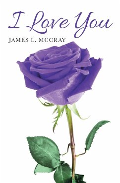 I Love You (eBook, ePUB) - McCray, James L.