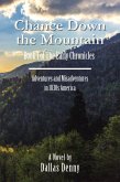 Chance Down the Mountain Book I of the Early Chronicles (eBook, ePUB)